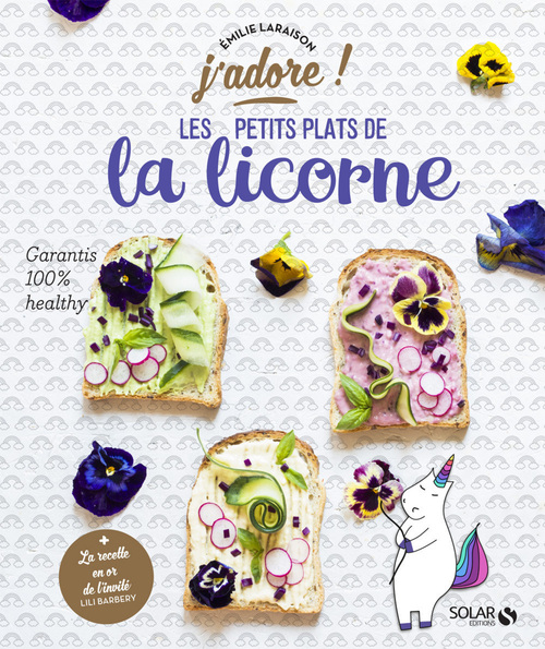 Couverture ebook de Les petits plats de la licorne - J'adore, de Émilie Laraison