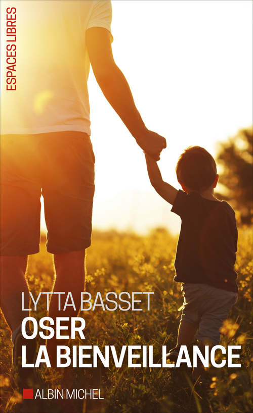 ebook cover of Oser la bienveillance, by Lytta Basset