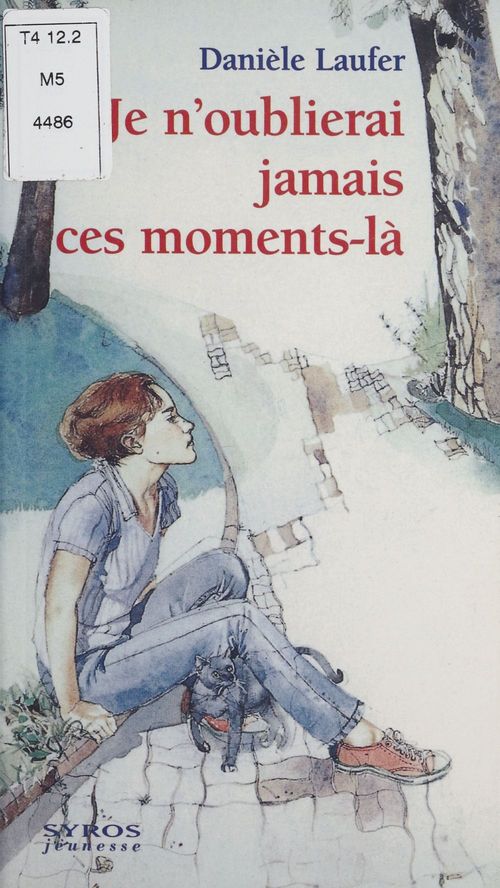 ebook cover of Je n'oublierai jamais ces moments-là, by Danièle Laufer