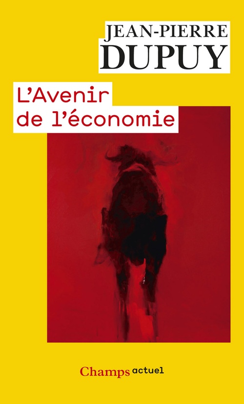 ebook cover of L'Avenir de l'économie, by Jean-pierre Dupuy