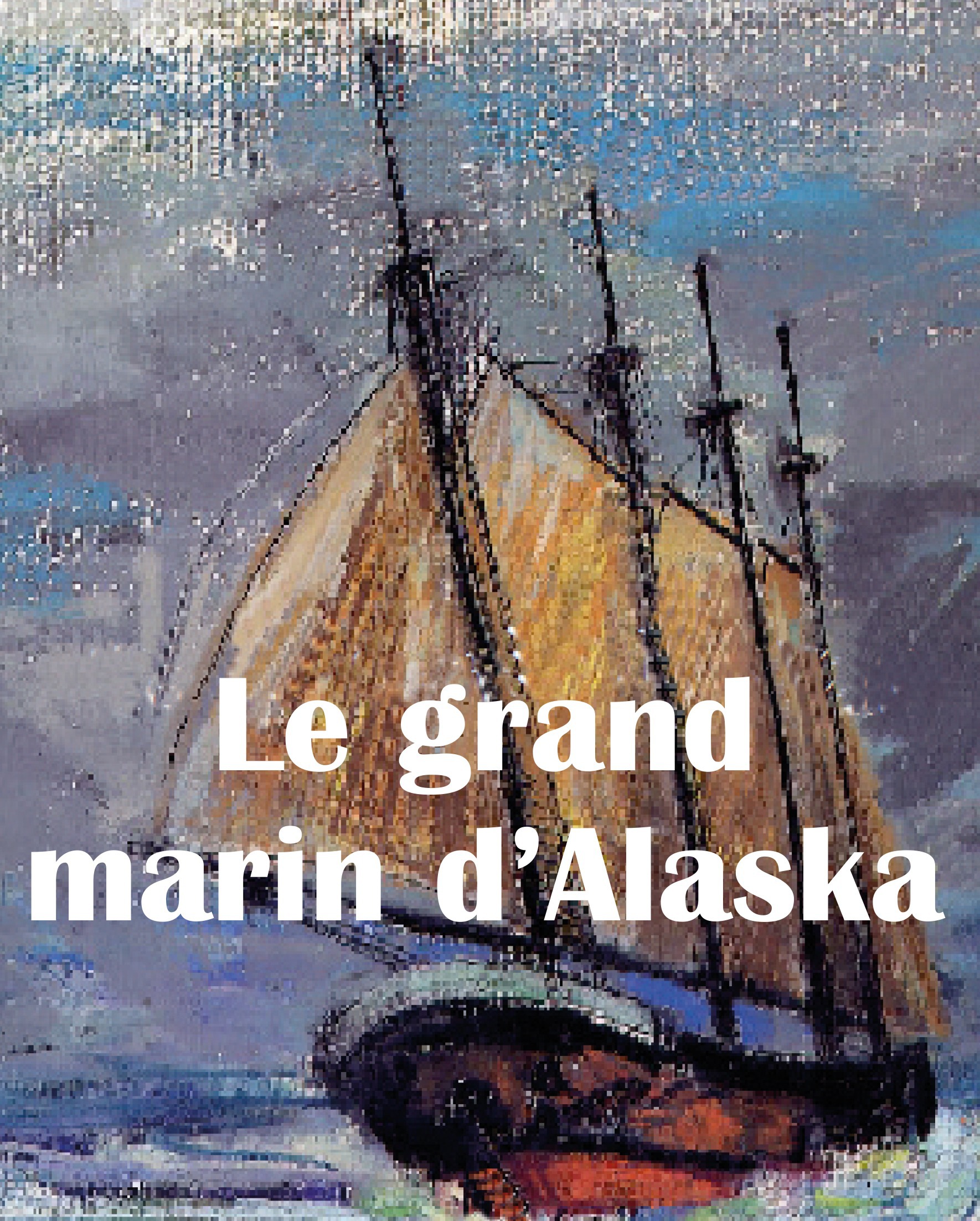 ebook cover of Le Grand Marin d'Alaska, by Russ Hofvendahl