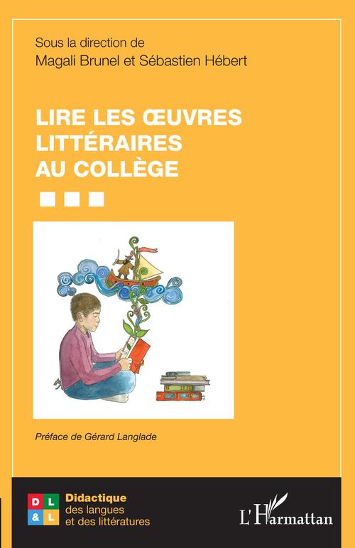 Couverture ebook de Lire les oeuvres littéraires au collège, de Magali Brunel