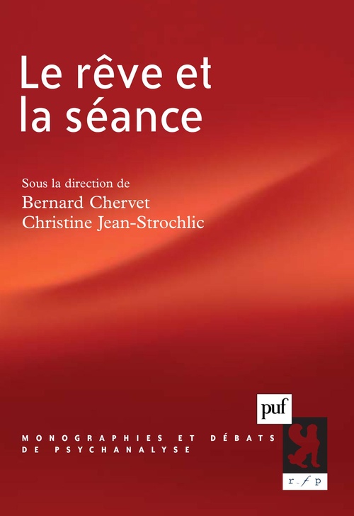 ebook cover of Le rêve et la séance, by Bernard Chervet, Christine Jean-Strochlic