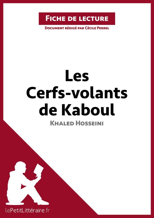 Couverture ebook de Les Cerfs-volants de Kaboul de Khaled Hosseini (Fiche de lecture), de Cécile Perrel