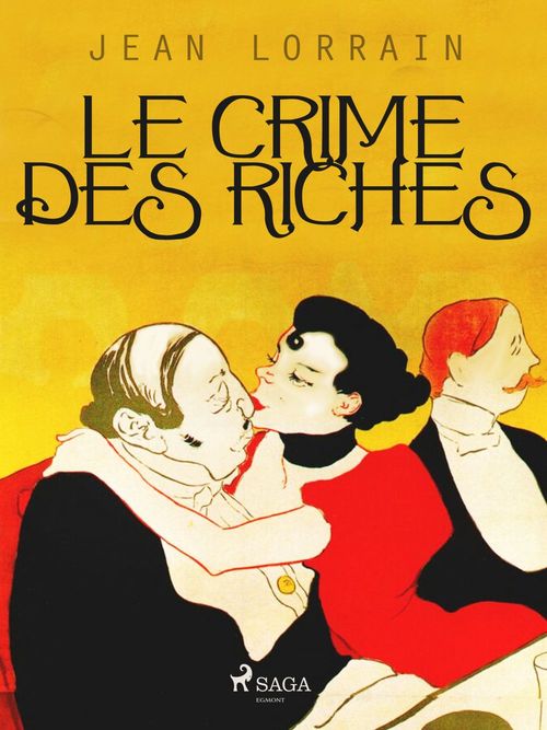 Couverture ebook de Le Crime des Riches, de Jean Lorrain