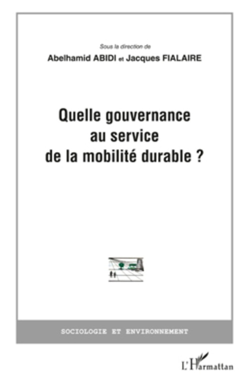 Couverture ebook de Quelle gouvernance au service de la mobilité durable?, de Abdelhamid Abidi, Jacques Fialaire