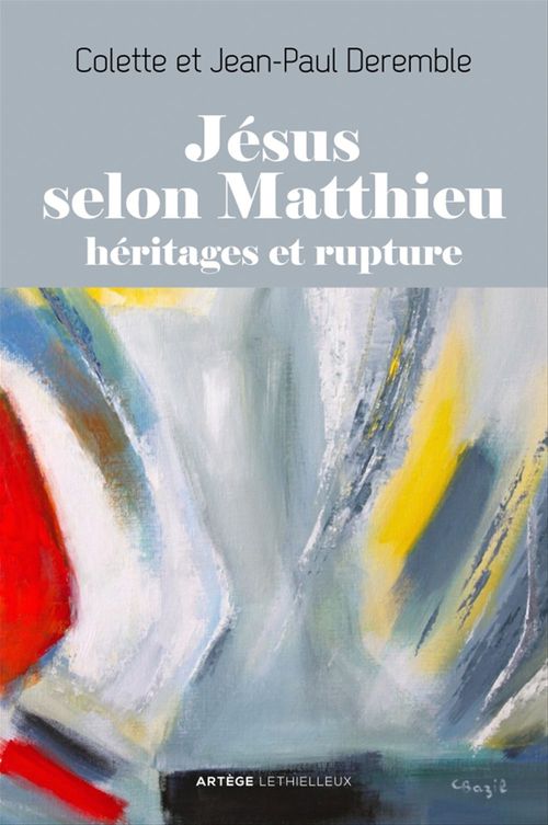 Couverture ebook de Jésus selon Matthieu, de Colette Deremble, Jean-paul Deremble