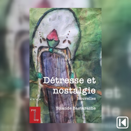 Couverture audiobook de Détresse et nostalogie, de Yolande Bastarache