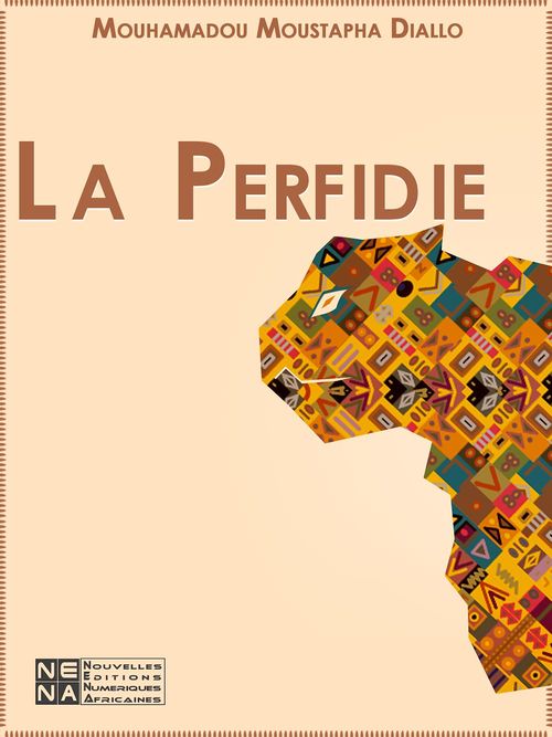 ebook cover of La Perfidie, by Mouhamadou Moustapha Diallo