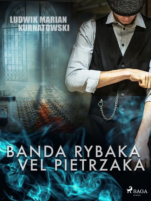 Couverture ebook de Banda Rybaka vel Pietrzaka, de Ludwik Marian Kurnatowski