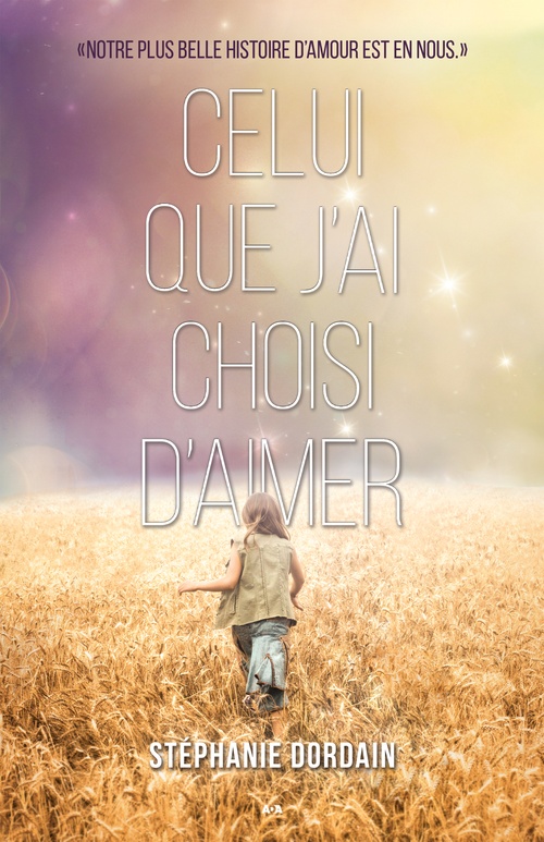 Couverture ebook de Celui que j´ai choisi d´aimer, de Stéphanie Dordain