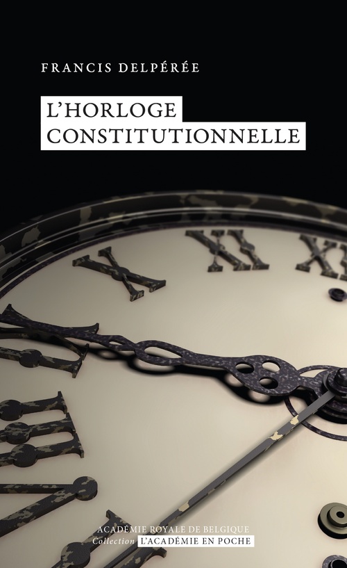 Couverture ebook de L'horloge constitutionnelle, de Francis Delpérée