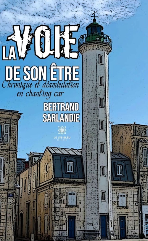 ebook cover of La voie de son être, by Bertrand Sarlandie