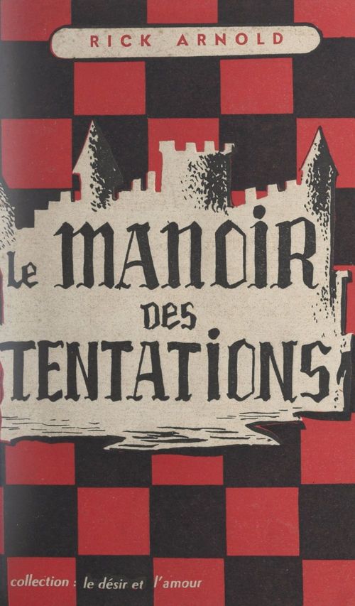 Couverture ebook de Le manoir des tentations, de Rick Arnold