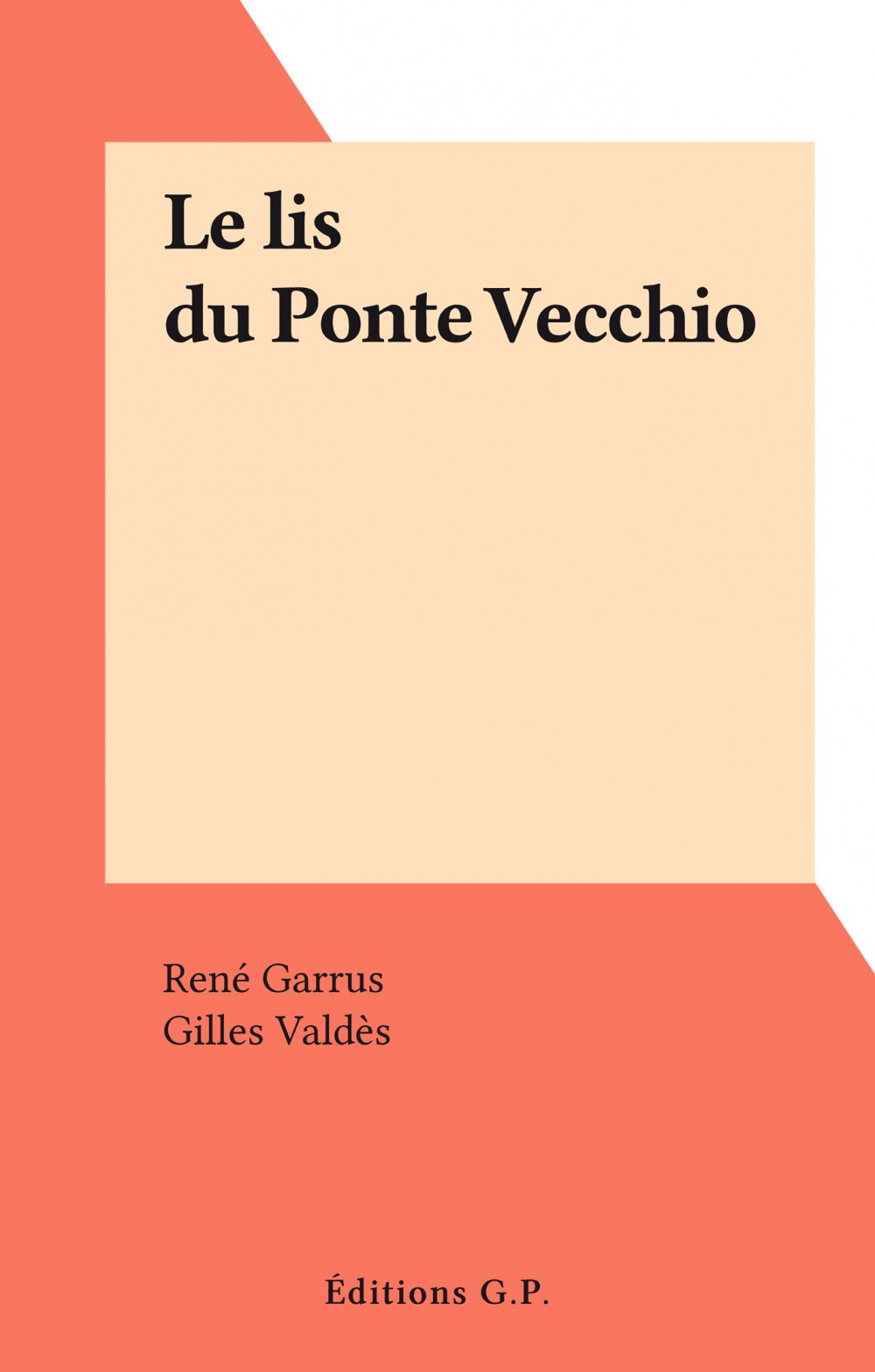 Couverture ebook de Le lis du Ponte Vecchio, de Rene Garrus