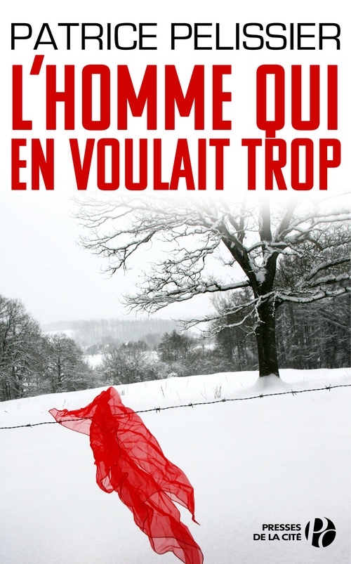 ebook cover of L'Homme qui en voulait trop, by Patrice Pelissier