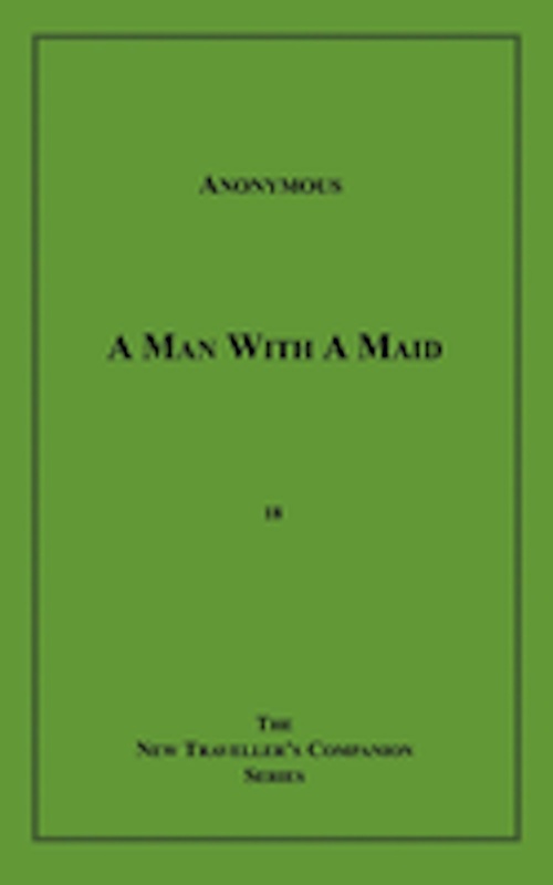 ebook cover of A Man with a Maid, by Anon Anonymous