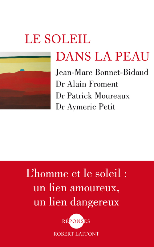 Couverture ebook de Le soleil dans la peau, de Jean-Marc Bonnet-Bidaud, Alain Froment, Patrick Moureaux, Aymeric Petit