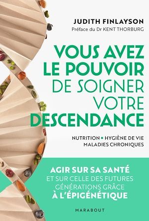 Couverture ebook de Vous avez le pouvoir de soigner votre descendance !, de Judith Finlayson