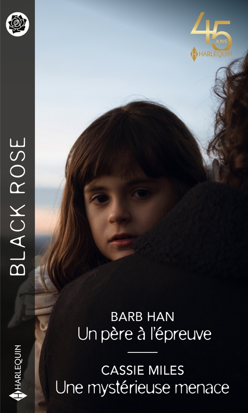 ebook cover of Un père à l'épreuve - Une mystérieuse menace, by Barb Han, Cassie Miles