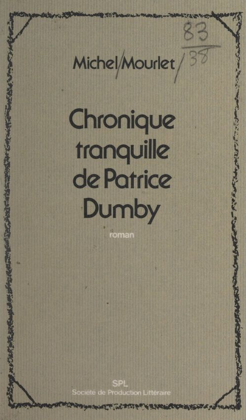 Couverture ebook de Chronique tranquille de Patrice Dumby, de Michel Mourlet