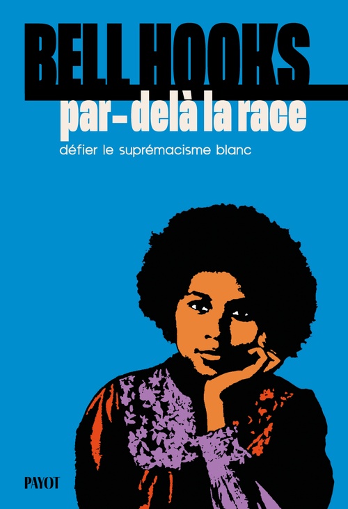 ebook cover of Par-delà la race, by Bell Hooks