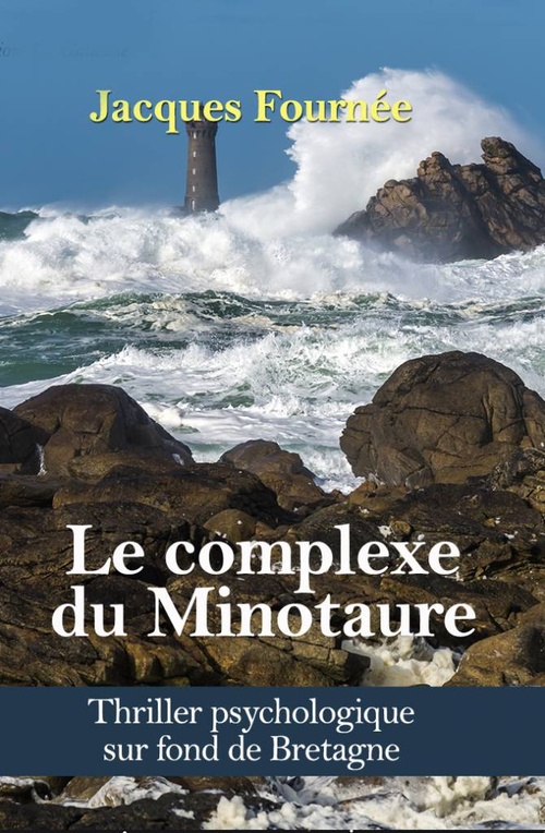 ebook cover of Le Complexe du Minotaure, by Jacques Fournée