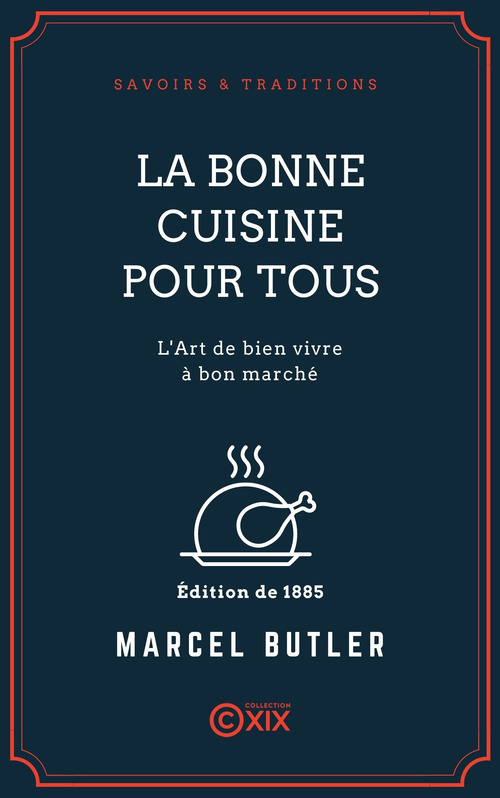 Couverture ebook de La Bonne Cuisine pour tous, de Marcel Butler