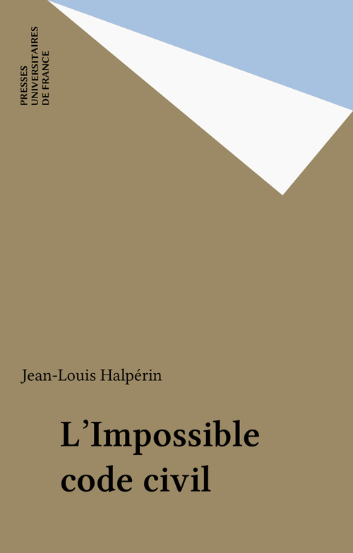Couverture ebook de L'Impossible code civil, de Jean-Louis Halpérin