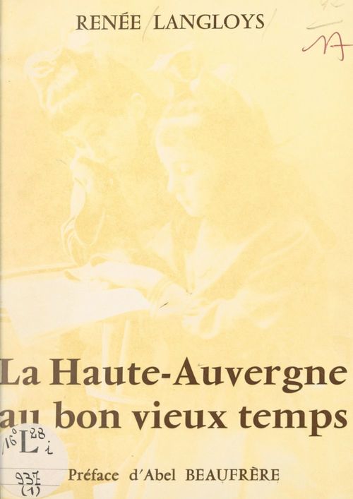 Couverture ebook de La Haute-Auvergne au bon vieux temps (1), de Renee Langloys