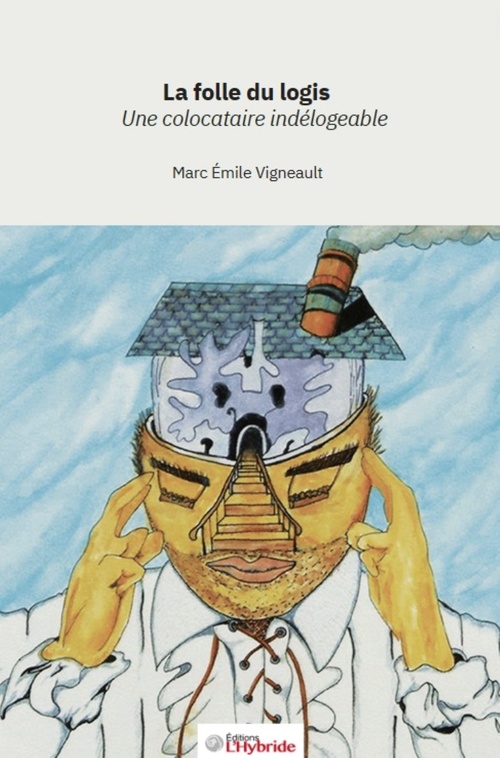 Couverture ebook de La folle du logis, de Marc Émile Vigneault
