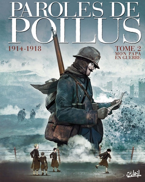 ebook cover of Paroles de Poilus T02 - 1914-1918 - Mon Papa en guerre, by Jean-Pierre Guéno