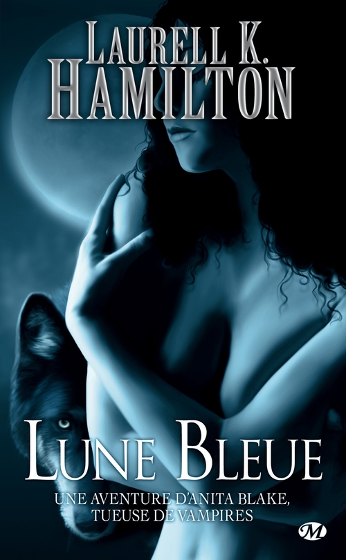Couverture ebook de Anita Blake, T8 : Lune Bleue, de Laurell k. Hamilton