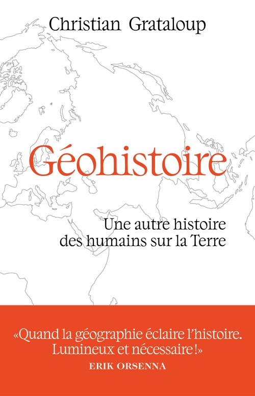 ebook cover of Géohistoire - Une autre histoire des humains sur la Terre, by Christian Grataloup
