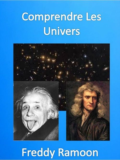 Couverture ebook de Comprendre Les Univers, de Freddy Ramoon