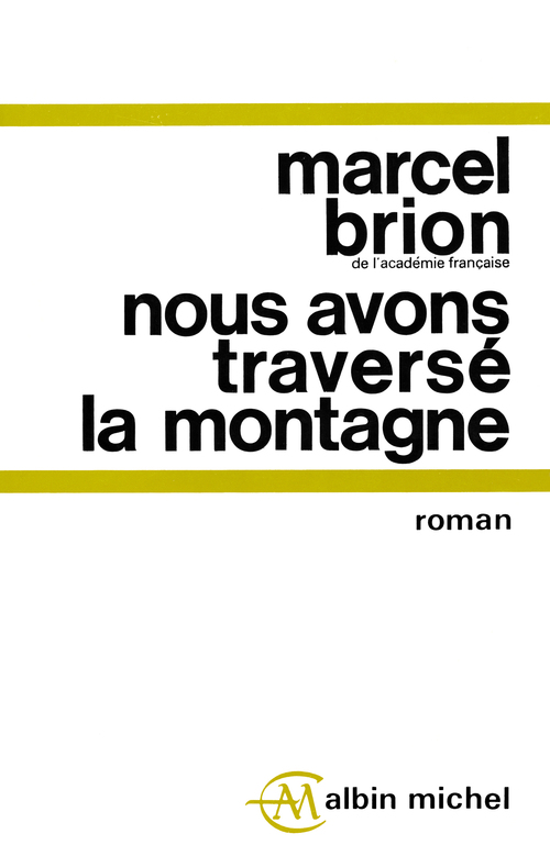 Couverture ebook de Nous avons traversé la montagne, de Marcel Brion