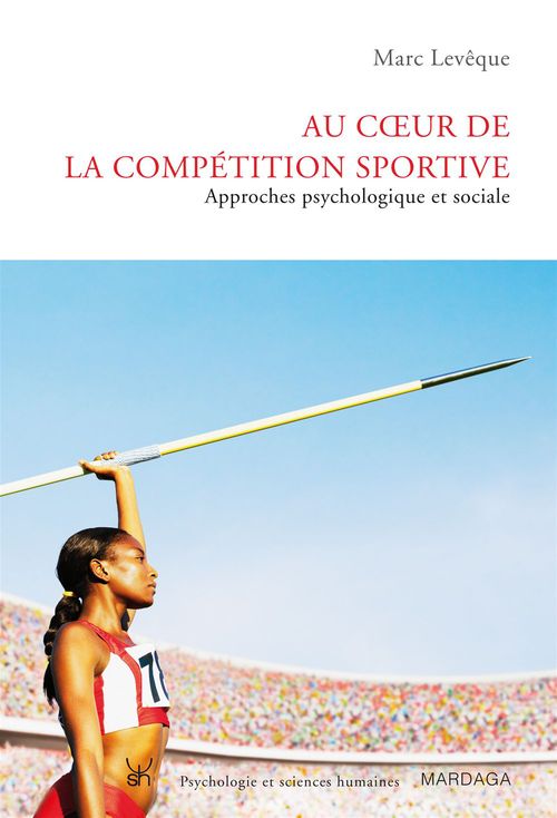 ebook cover of Au coeur de la compétition sportive, by Marc Lévêque
