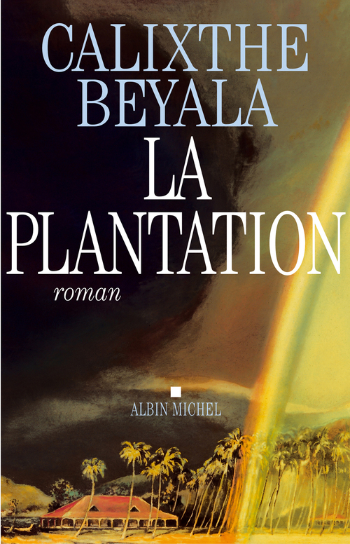 ebook cover of La Plantation, by Calixthe Beyala