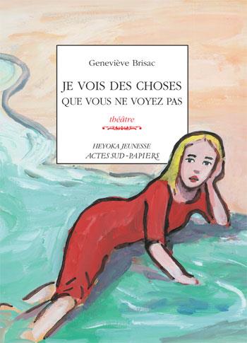 ebook cover of Je vois des choses que vous ne voyez pas, by Geneviève Brisac