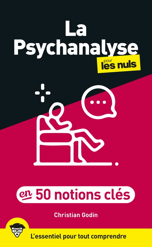 ebook cover of La psychanalyse pour les Nuls en 50 notions cles, 2e ed, by Christian Godin