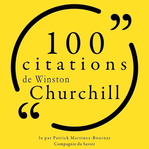audiobook cover of 100 citations de Winston Churchill, by Winston Churchill