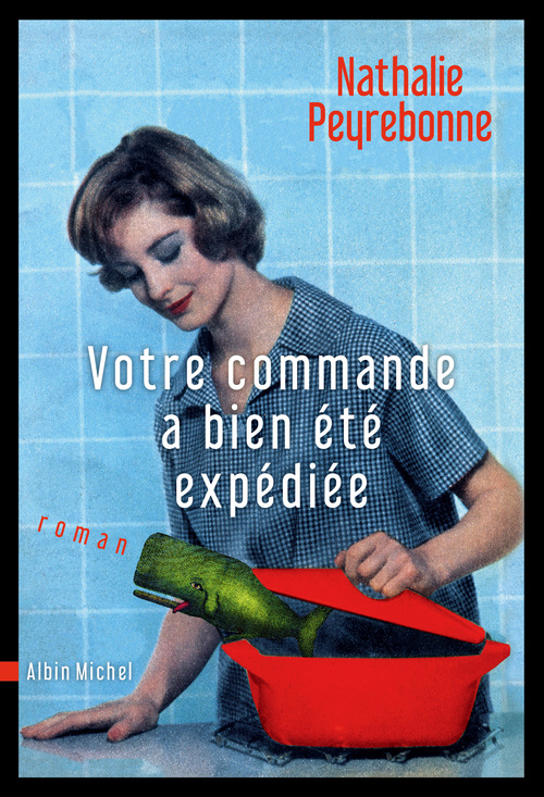 Couverture ebook de Votre commande a bien été expédiée, de Nathalie Peyrebonne