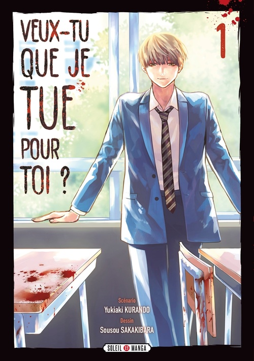 ebook cover of Veux-tu que je tue pour toi ? T01, by Yukiaki Kurando, Sôsô Sakakibara