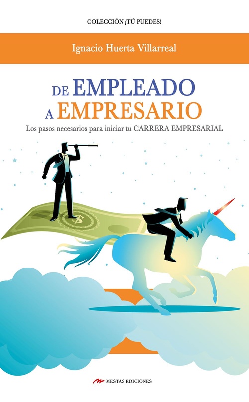 Couverture ebook de De empleado a empresario, de Ignacio  Huerta Villareal
