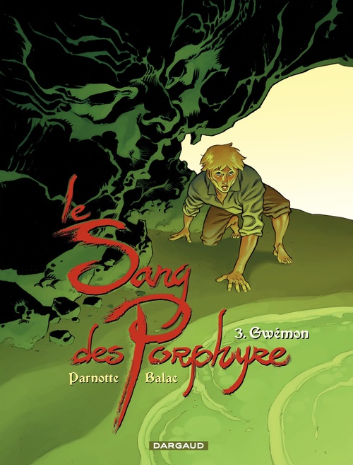Couverture ebook de Le Sang des Porphyre - Tome 3 - Gwémon, de Balac, Joël Parnotte