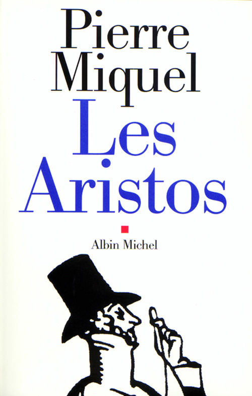 Couverture ebook de Les Aristos, de Pierre Miquel