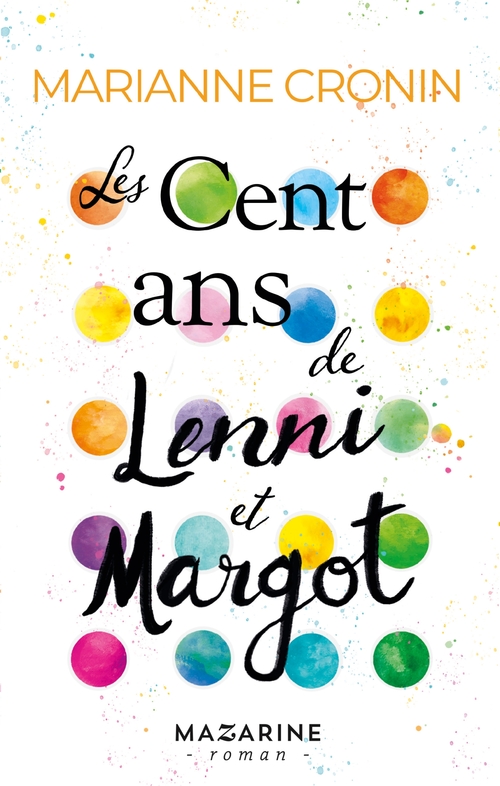 ebook cover of Les cent ans de Lenni et Margot, by Marianne Cronin