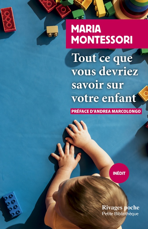 Couverture ebook de Tout ce que vous devriez savoir sur votre enfant, de Maria Montessori