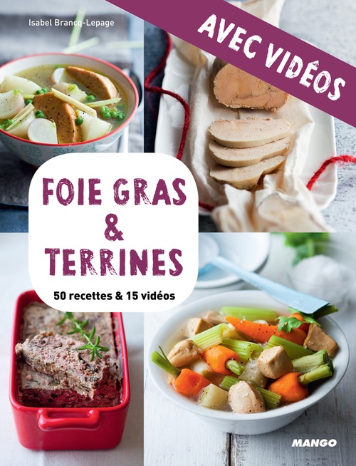 ebook cover of Foie gras & terrines - avec vidéos, by Isabel Brancq-lepage, Camille Sourbier