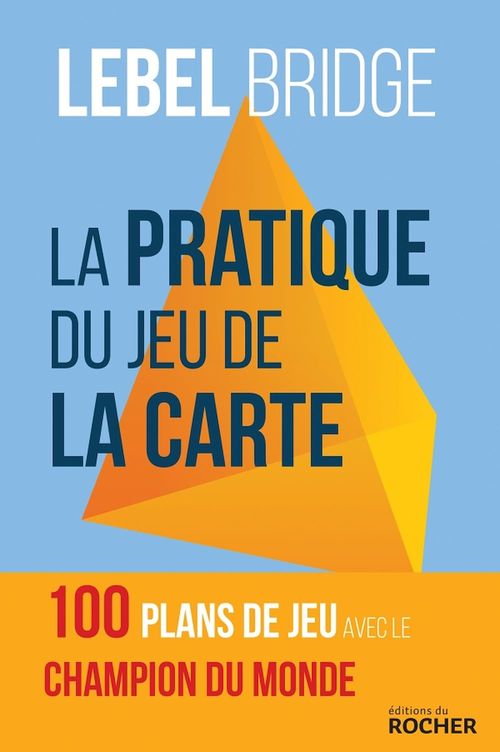 ebook cover of La Pratique du jeu de la carte, by Michel Lebel